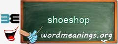 WordMeaning blackboard for shoeshop